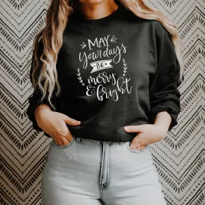 Days be Merry & Bright Unisex Sweatshirt