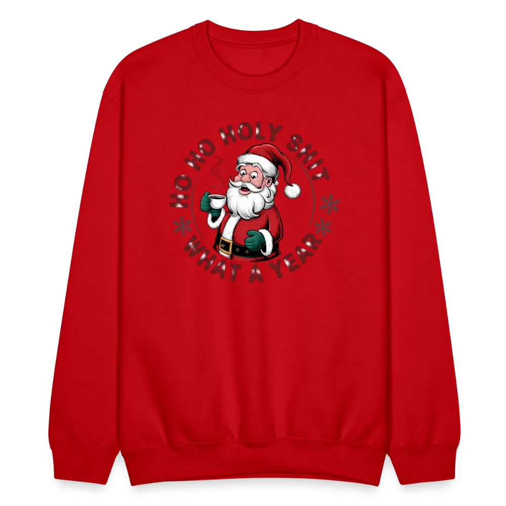 Ho Ho Holy Shit What A Year (Funny Christmas Santa) Sweatshirt