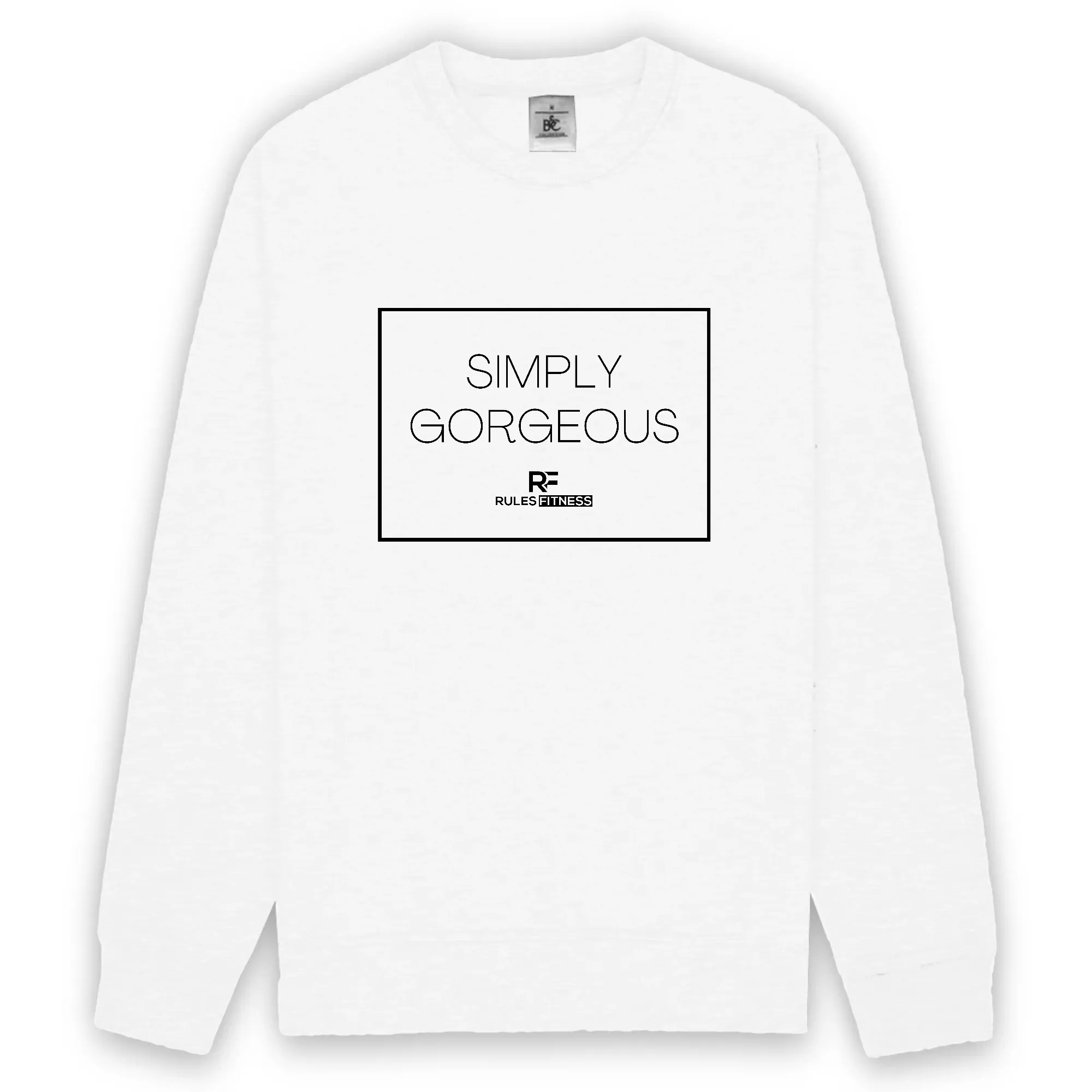 Rulesfitness Gorgeous Unisex Sweatshirt